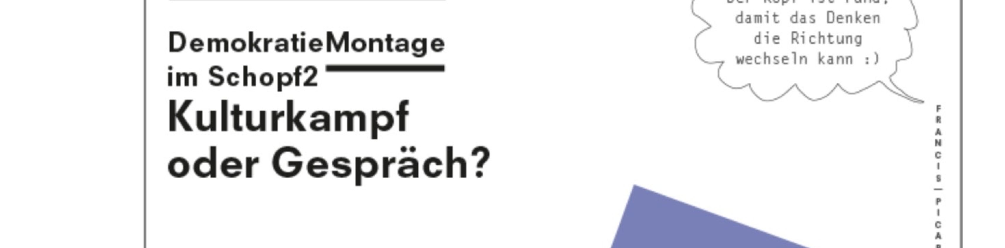 Demokratie Montage im Schopt2, &copy; Schopf2