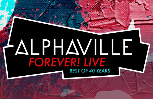 ALPHAVILLE - Forever ! LIVE - Best Of 40 Years