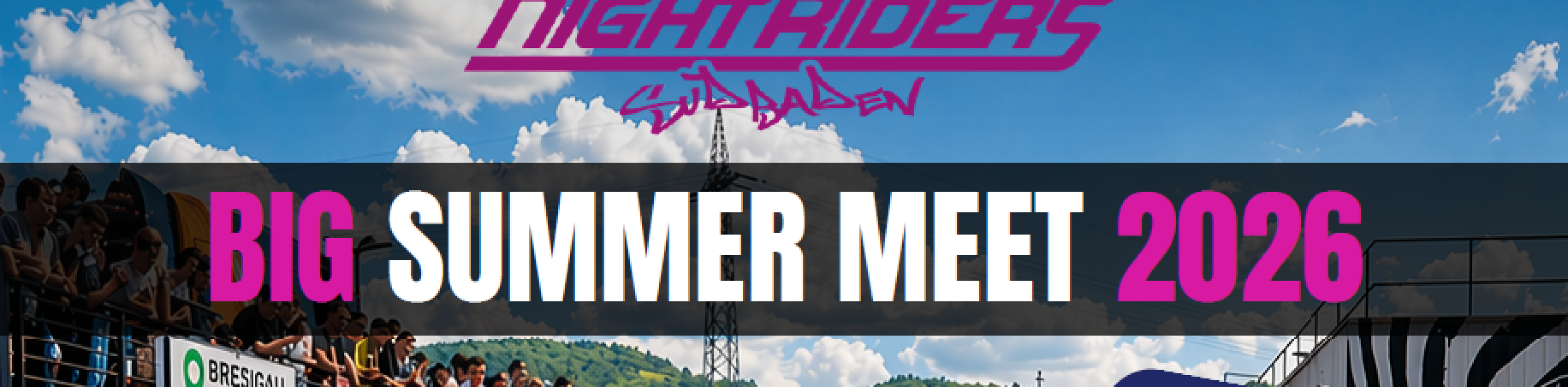Big Summer Meet 2026 NightRiders S&uuml;dbaden