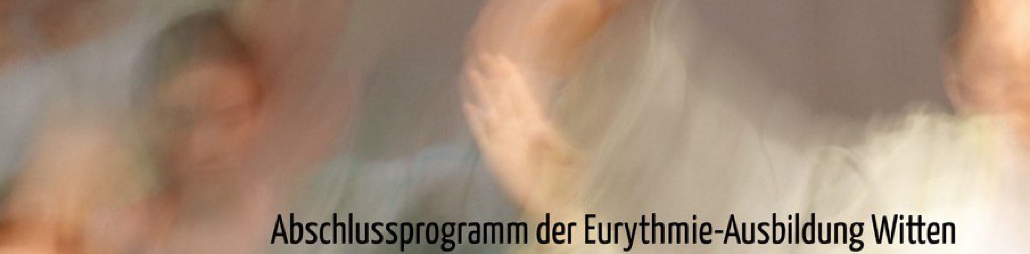 Eurythmie: Abschlussprogramm der Ausbildung Witten, © Ausbildungsgruppe Eurythmieausbildung Witten