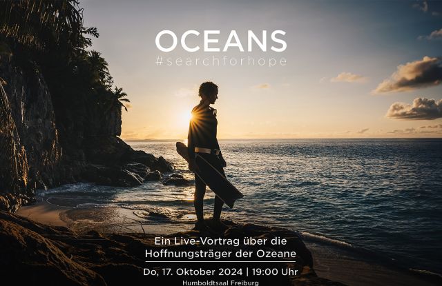 OCEANS #searchforhope - Ein Live-Vortrag über die Hoffnungsträger der Ozeane., © Chris Keller