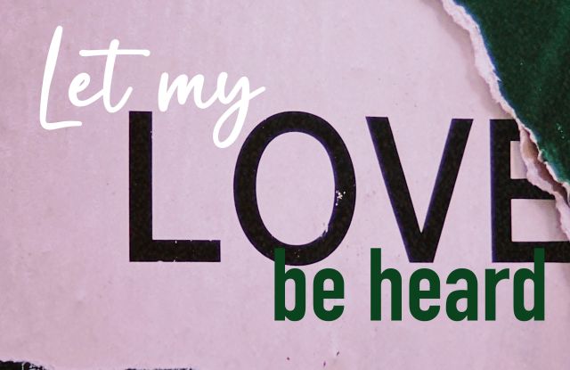 Let my love be heard - Let my love be heard