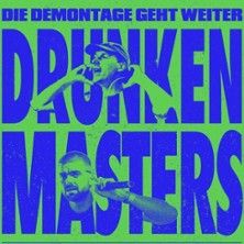 Drunken Masters - Die Demontage geht weiter