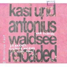 kasi et antonius & friends - waldsee reloaded