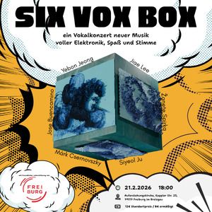 Six Vox Box - Vocal concert with electronics, fun and voice