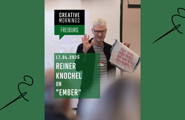 reiner_knochel_veranstaltungsheader26, &copy; creativemornings/freiburg