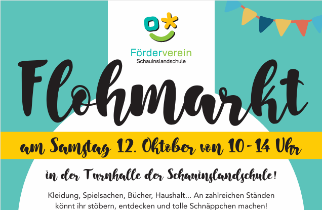 Plakat zum Flohmarkt am 12.10.2024, © Förderverein der Schauinslandschule