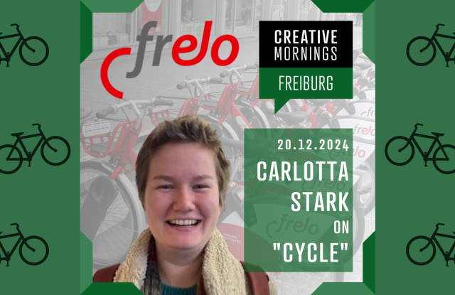 CreativeMornings/Freiburg - Carlotta Stark (VAG/Frelo)